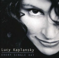 Title: Every Single Day, Artist: Lucy Kaplansky