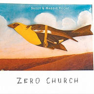 Title: Zero Church, Artist: Suzzy Roche