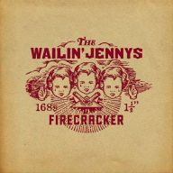 Title: Firecracker, Artist: The Wailin' Jennys