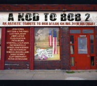 Title: A Nod to Bob 2: An Artists Tribute to Bob Dylan on His 70Th Birthday, Artist: 