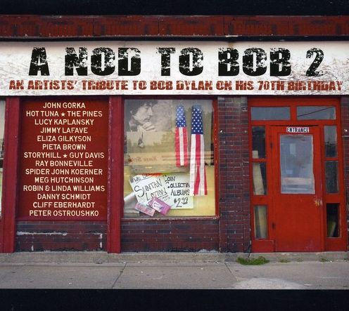 A Nod to Bob, Vol. 2: Nod to Bob: An Artists' Tribute to Bob Dylan on His 70th Birthday