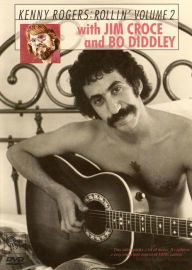 Title: Kenny Rogers & the First Edition: Rollin', Vol. 2 - With Jim Croce and Bo Diddley