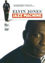 Elvin Jones: Jazz Machine