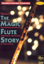 Mozart's The Magic Flute Story