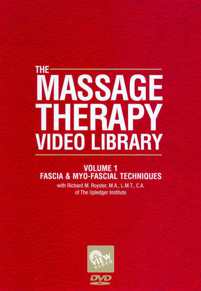 The Massage Therapy Video Library, Vol. 1: Fascia and Myo-Fascial Techniques