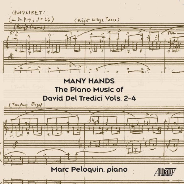 Many Hands: The Piano Music of David Del Tredici Vols. 2-4