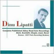 Title: Dinu Lipatti Complete Published Abbey Road Solo Recordings, Artist: Bach / Scarlatti / Chopin / Lis