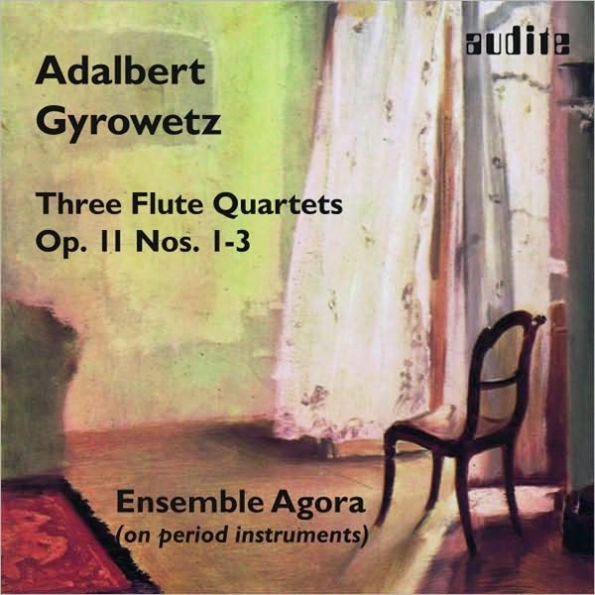 Gyrowetz: Flute Quartettes, Op. 11