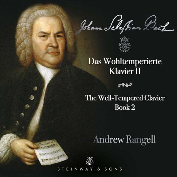 Johann Sebastian Bach: Das Wohlemperierte Klavier II