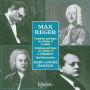 Max Reger: Variations and Fugue on a theme of J S Bach; Variations and Fugue on a theme of G P Telemann