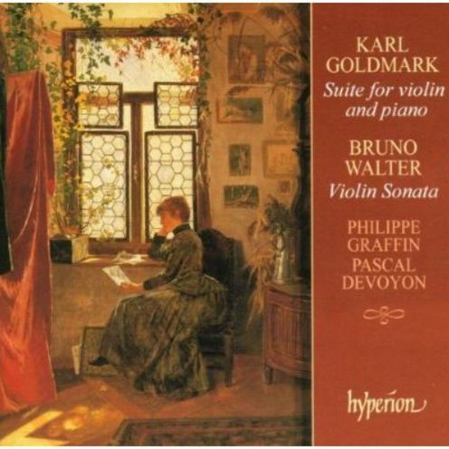 Walter: Violin Sonata; Goldmark: Suite No. 1 for Violin & Piano, Op. 11