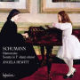 Schumann: Humoresque; Sonata in F sharp minor
