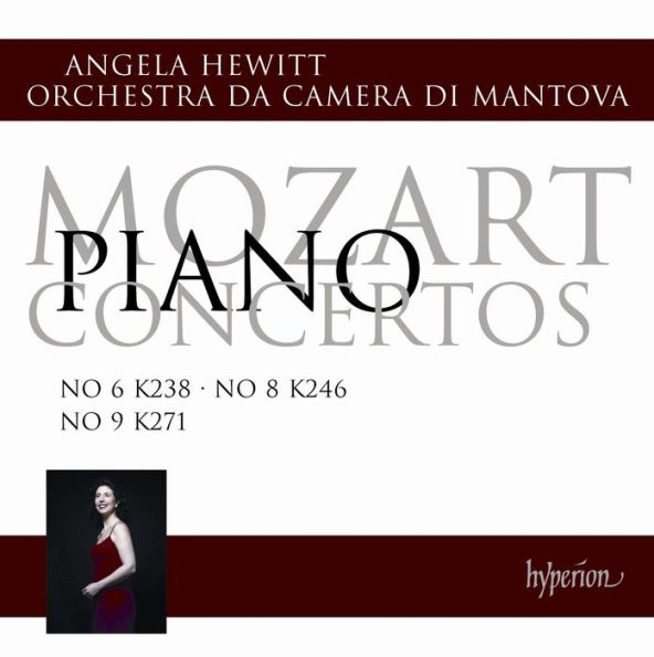 Mozart: Piano Concertos No. 6 K238, No. 8 K246, No. 9 K271