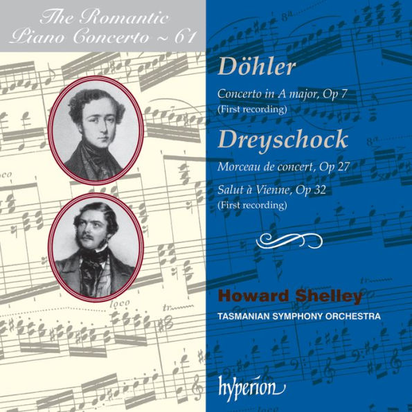 The Romantic Piano Concerto, Vol. 61: D¿¿ler, Dreyschock