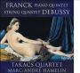 Franck: Piano Quintet; Debussy: String Quartet