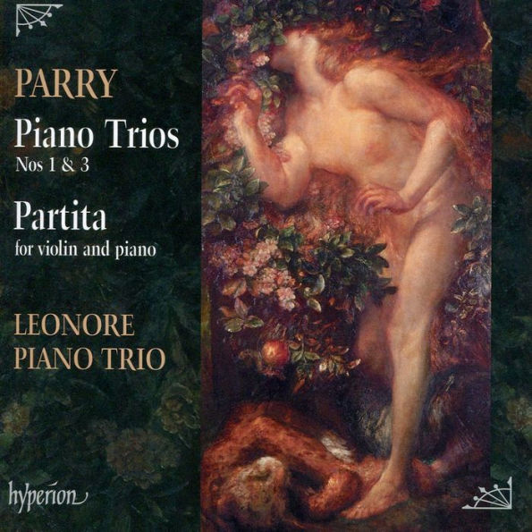 Parry: Piano Trios Nos 1 & 3; Partita for Violin and Piano