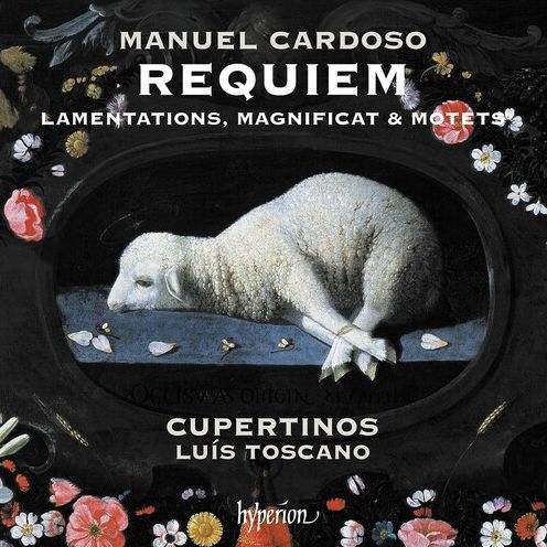 Manuel Cardoso: Requiem, Lamentations, Magnificat & Motets