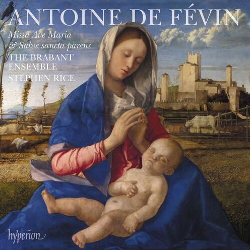 Antoine de F¿¿vin: Missa Ave Maria & Salve sancta parens