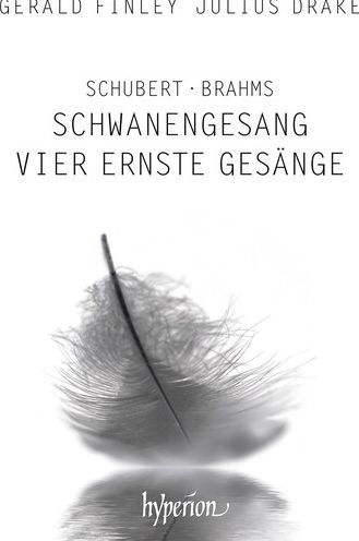 Schubert: Schwanengesang; Brahms: Vier ernste Ges¿¿nge