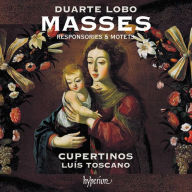Title: Duarte Lobo: Masses, Responsories & Motets, Artist: Cupertinos
