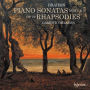 Brahms: Piano Sonatas Nos. 1 & 2; Rhapsodies Op. 79