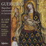 Guerrero: Magnificat, Lamentations & Canciones