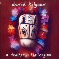 Title: A Feather in the Engine, Artist: David Kilgour