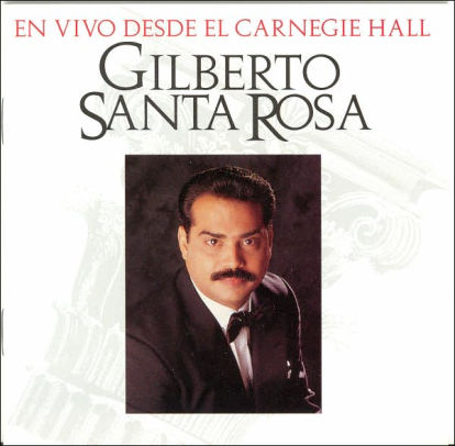 En Vivo Desde El Carnegie Hall By Gilberto Santa Rosa