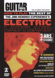 Title: Guitar World: How to Play The Best of The Jimi Hendriz Experience's Electric Ladyland