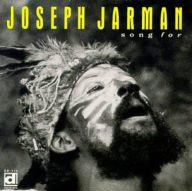 Title: Song For, Artist: Joseph Jarman