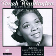 Title: Mellow Mama, Artist: Dinah Washington