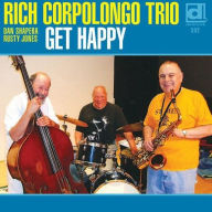 Title: Get Happy, Artist: Rich Corpolongo Trio