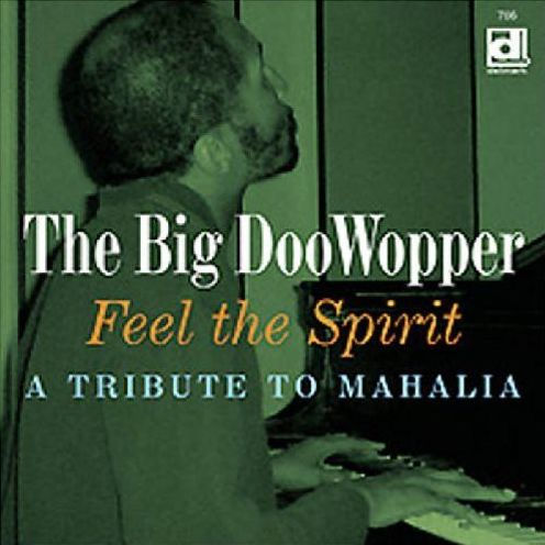 Feel the Spirit: A Tribute to Mahalia