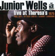 Title: Live at Theresa's 1975, Artist: Junior Wells