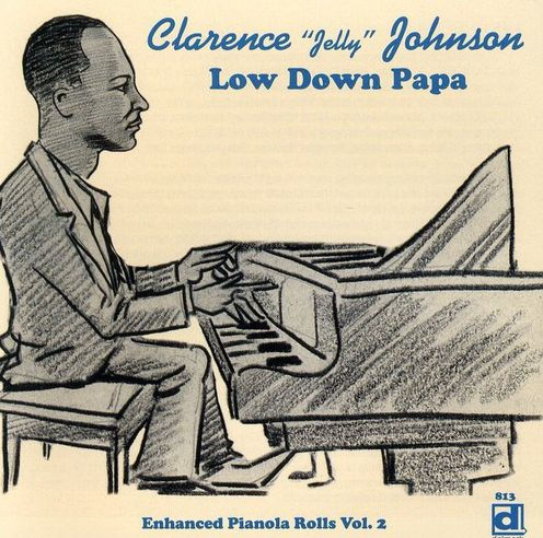 Low Down Papa: Enhanced Pianola Rolls, Vol. 2