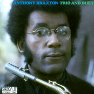 Title: Trio and Duet, Artist: Anthony Braxton