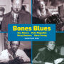 Bones Blues