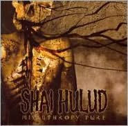 Title: Misanthropy Pure, Artist: Shai Hulud