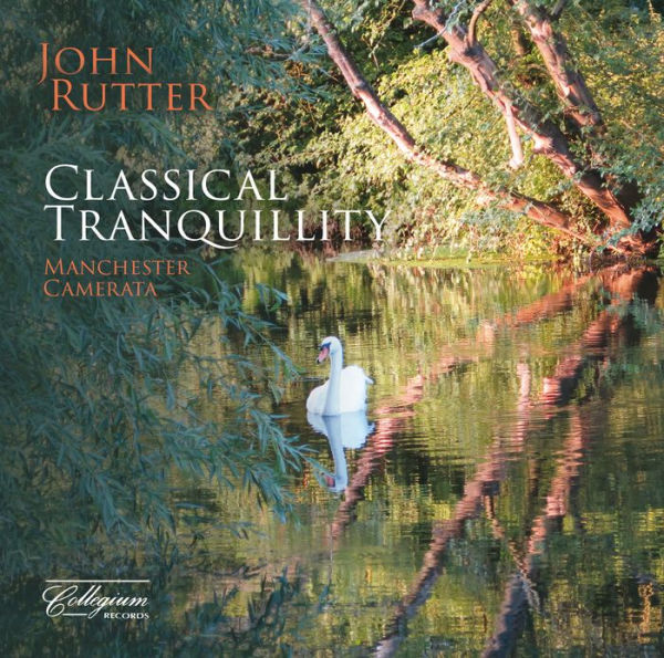 John Rutter: Classical Tranquillity