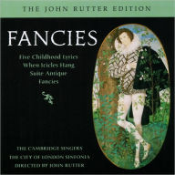 Title: Fancies: Music by John Rutter, Artist: John Rutter