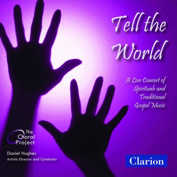 Tell The World: Live Concert Of Spirituals