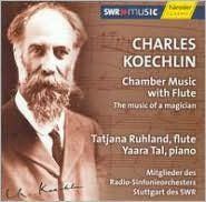 The Music of a Magician: Charles Koechlin's Chamber Music with Flute
