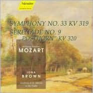 Mozart: Symphony No. 33; Serenade No. 9 "Posthorn"