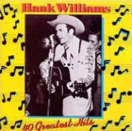 Title: 40 Greatest Hits, Artist: Hank Williams