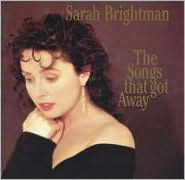 Title: The Songs that Got Away, Artist: Sarah Brightman