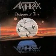 Title: Persistence of Time, Artist: Anthrax