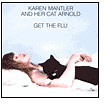 Karen Mantler and Her Cat Arnold Get the Flu