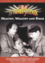 Three Stooges: Healthy, Wealthy and Dumb
