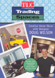 Title: Trading Spaces: Creative Home Decor With Designer Doug Wilson