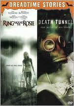 Title: Ring around the Rosie/Death Tunnel